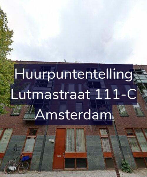 Foto gevel Huurpuntentelling voor Lutmastraat 111-C, Amsterdam