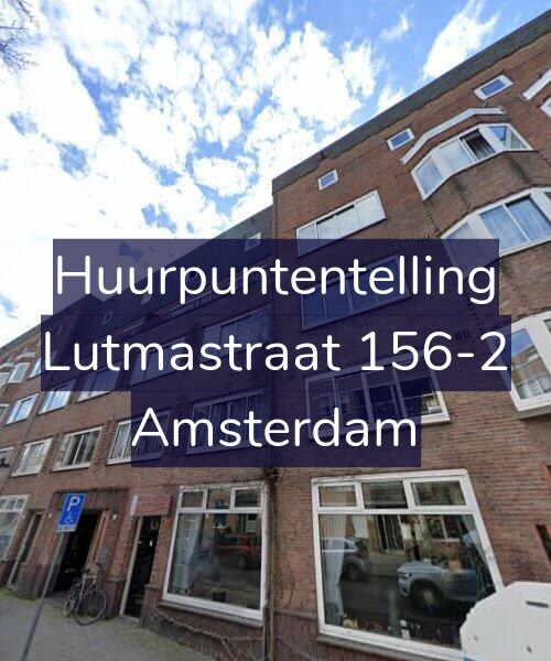 Foto gevel Huurpuntentelling voor Lutmastraat 156-2, Amsterdam