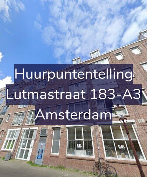 Foto gevel Huurpuntentelling voor Lutmastraat 183-A3, Amsterdam