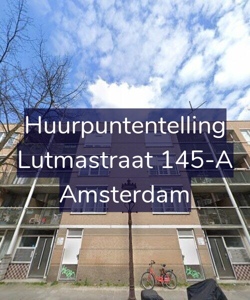Foto gevel Huurpuntentelling voor Lutmastraat 145-A, Amsterdam