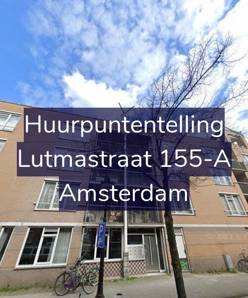 Foto gevel Huurpuntentelling voor Lutmastraat 155-A, Amsterdam