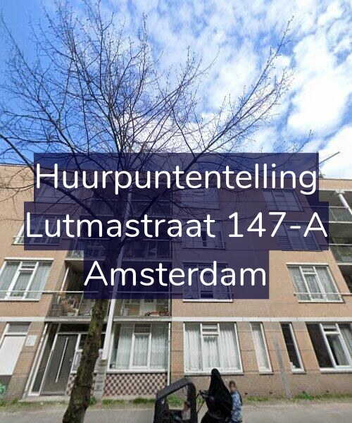 Foto gevel Huurpuntentelling voor Lutmastraat 147-A, Amsterdam