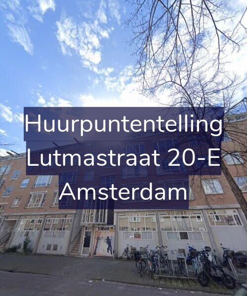 Foto gevel Huurpuntentelling voor Lutmastraat 20-E, Amsterdam