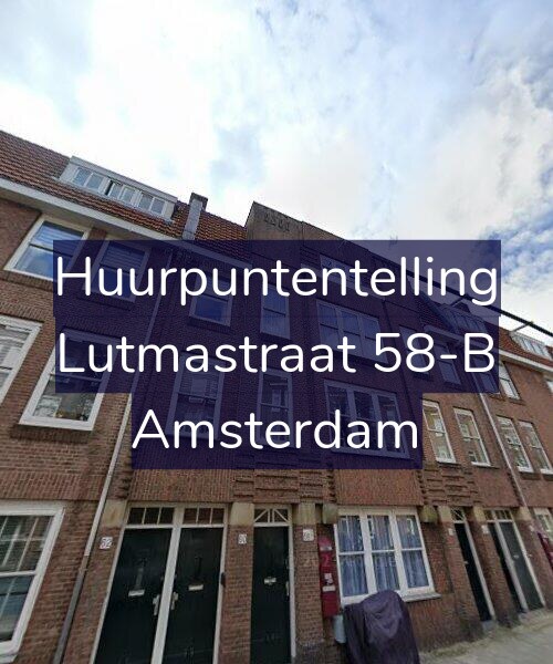 Foto gevel Huurpuntentelling voor Lutmastraat 58-B, Amsterdam