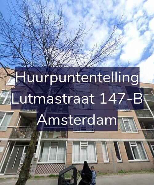Foto gevel Huurpuntentelling voor Lutmastraat 147-B, Amsterdam