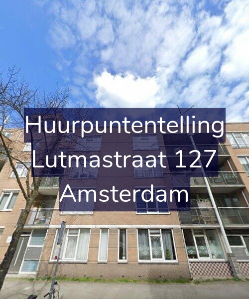 Foto gevel Huurpuntentelling voor Lutmastraat 127, Amsterdam