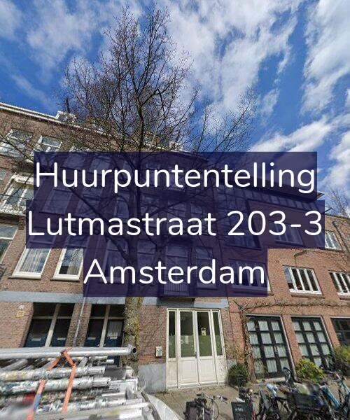 Foto gevel Huurpuntentelling voor Lutmastraat 203-3, Amsterdam