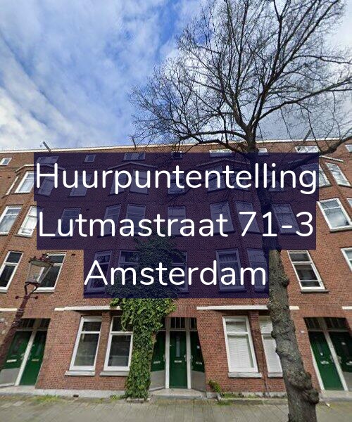 Foto gevel Huurpuntentelling voor Lutmastraat 71-3, Amsterdam