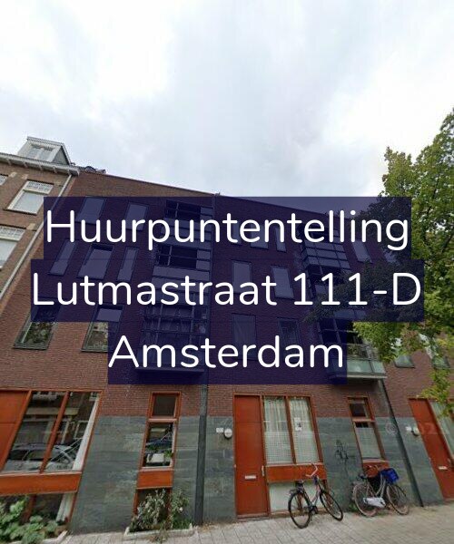 Foto gevel Huurpuntentelling voor Lutmastraat 111-D, Amsterdam