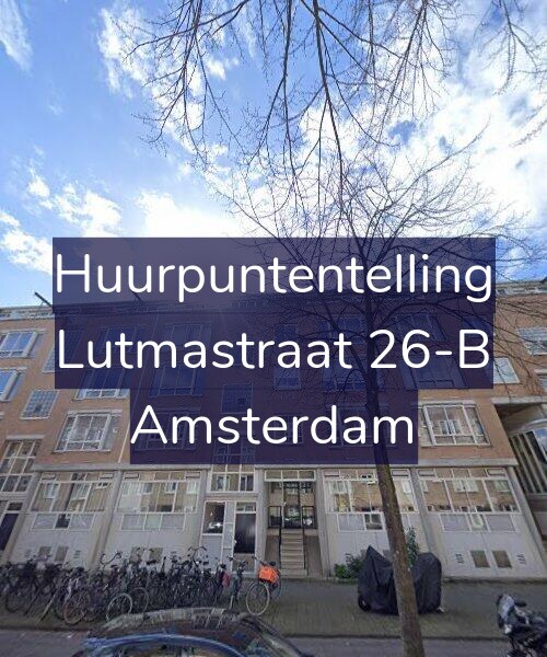 Foto gevel Huurpuntentelling voor Lutmastraat 26-B, Amsterdam