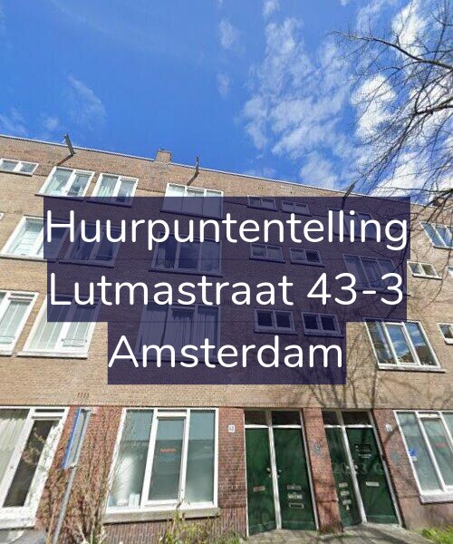 Foto gevel Huurpuntentelling voor Lutmastraat 43-3, Amsterdam