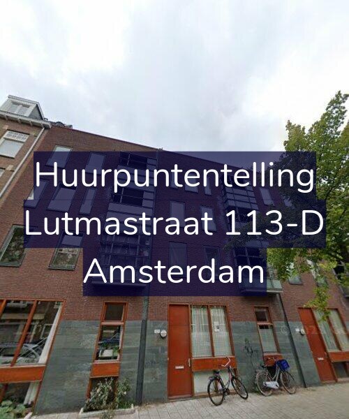 Foto gevel Huurpuntentelling voor Lutmastraat 113-D, Amsterdam