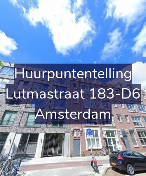 Foto gevel Huurpuntentelling voor Lutmastraat 183-D6, Amsterdam