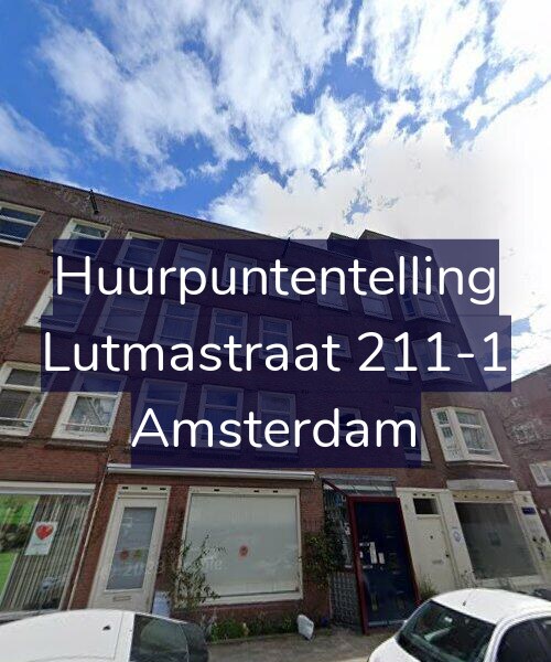 Foto gevel Huurpuntentelling voor Lutmastraat 211-1, Amsterdam
