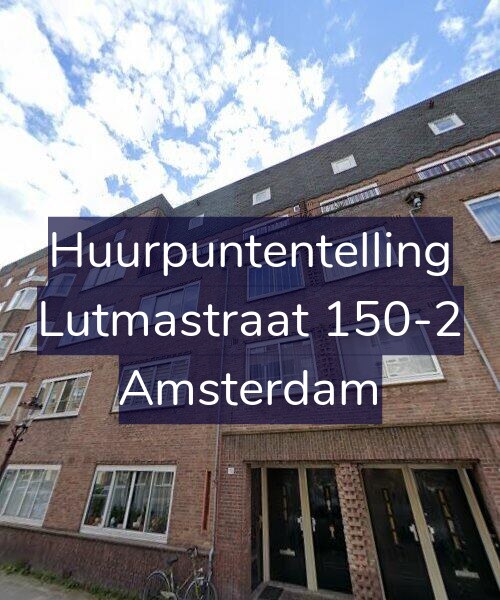 Foto gevel Huurpuntentelling voor Lutmastraat 150-2, Amsterdam