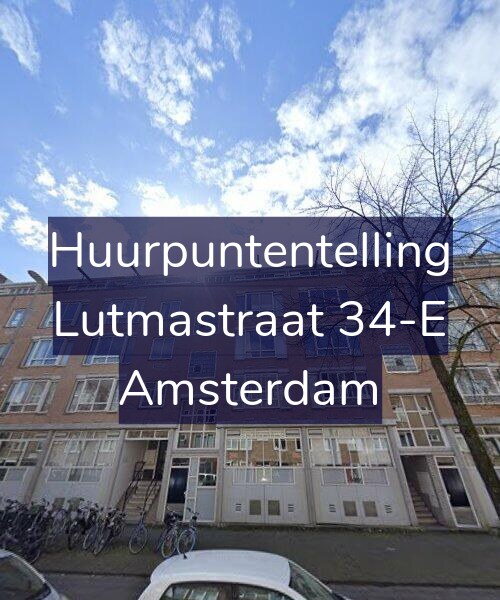 Foto gevel Huurpuntentelling voor Lutmastraat 34-E, Amsterdam