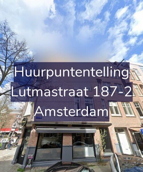 Foto gevel Huurpuntentelling voor Lutmastraat 187-2, Amsterdam