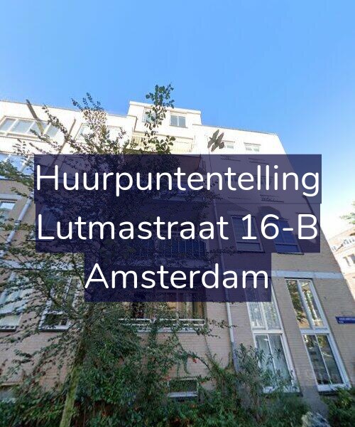 Foto gevel Huurpuntentelling voor Lutmastraat 16-B, Amsterdam