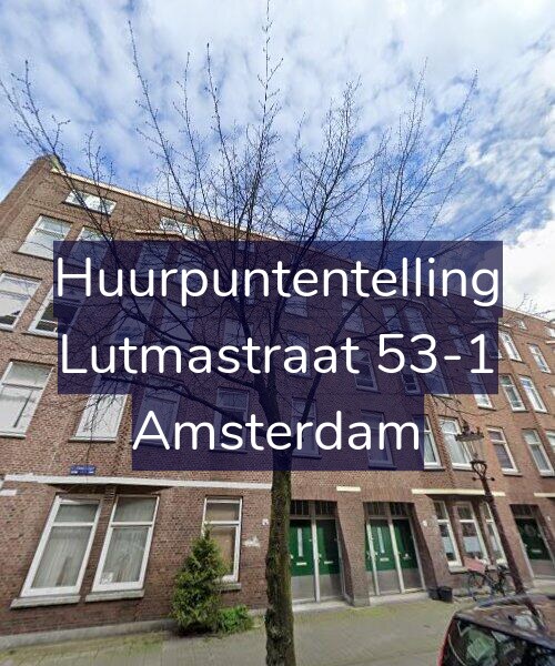 Foto gevel Huurpuntentelling voor Lutmastraat 53-1, Amsterdam
