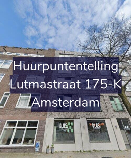 Foto gevel Huurpuntentelling voor Lutmastraat 175-K, Amsterdam