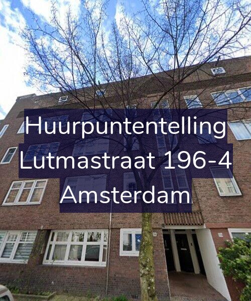 Foto gevel Huurpuntentelling voor Lutmastraat 196-4, Amsterdam