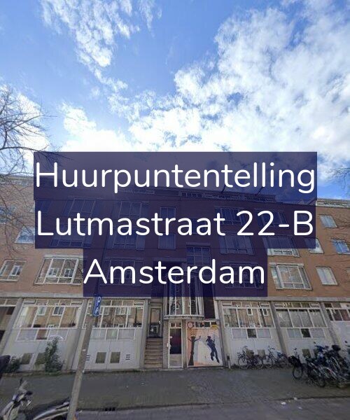 Foto gevel Huurpuntentelling voor Lutmastraat 22-B, Amsterdam