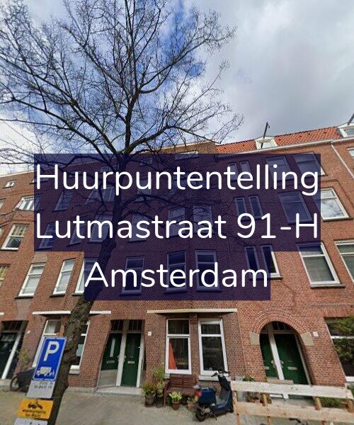 Foto gevel Huurpuntentelling voor Lutmastraat 91-H, Amsterdam