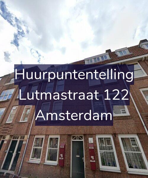Foto gevel Huurpuntentelling voor Lutmastraat 122, Amsterdam