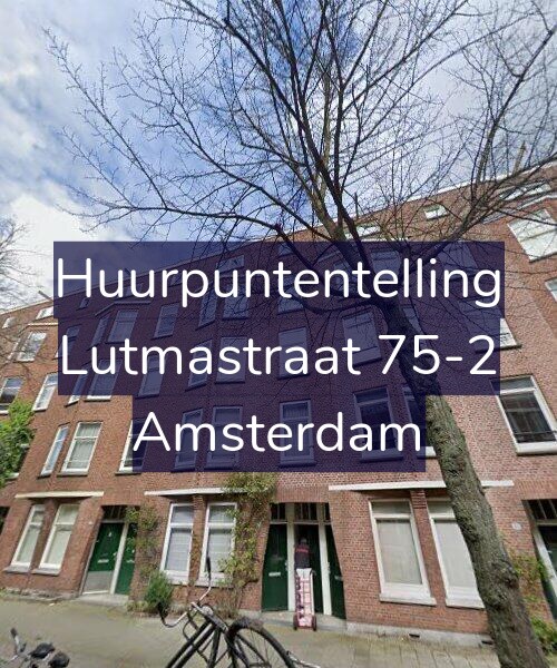 Foto gevel Huurpuntentelling voor Lutmastraat 75-2, Amsterdam
