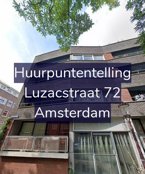 Foto gevel Huurpuntentelling voor Luzacstraat 72, Amsterdam