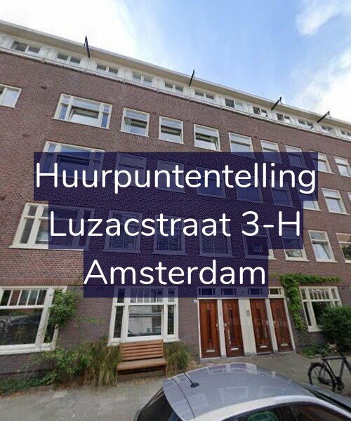 Foto gevel Huurpuntentelling voor Luzacstraat 3-H, Amsterdam