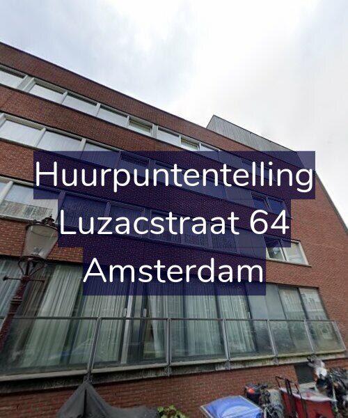 Foto gevel Huurpuntentelling voor Luzacstraat 64, Amsterdam