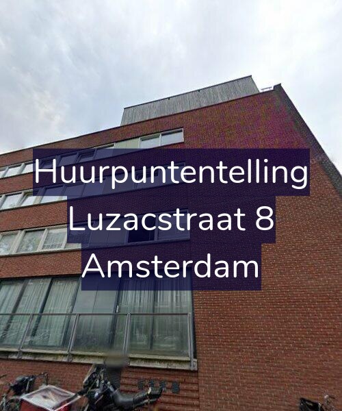 Foto gevel Huurpuntentelling voor Luzacstraat 8, Amsterdam