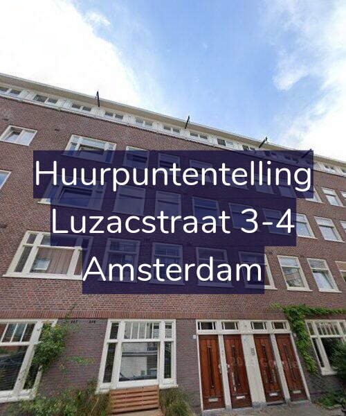 Foto gevel Huurpuntentelling voor Luzacstraat 3-4, Amsterdam