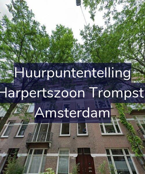 Foto gevel Huurpuntentelling voor Maarten Harpertszoon Trompstraat 32-2, Amsterdam