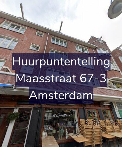 Foto gevel Huurpuntentelling voor Maasstraat 67-3, Amsterdam