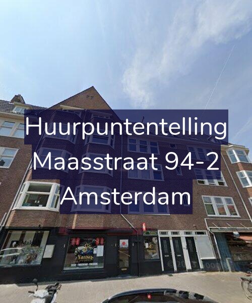 Foto gevel Huurpuntentelling voor Maasstraat 94-2, Amsterdam