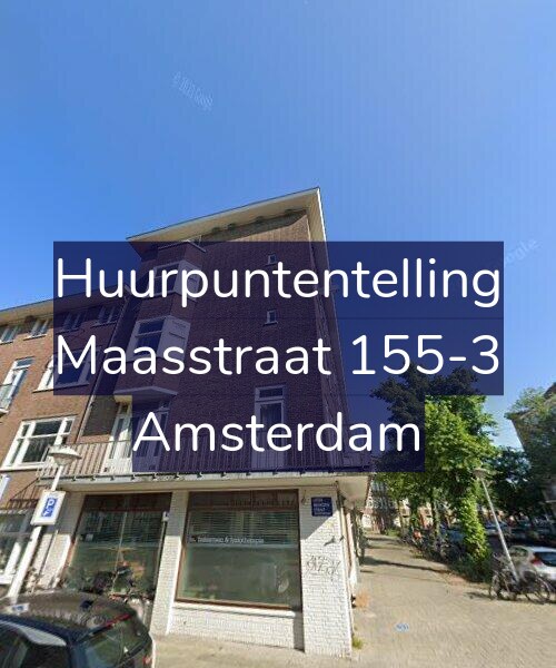 Foto gevel Huurpuntentelling voor Maasstraat 155-3, Amsterdam