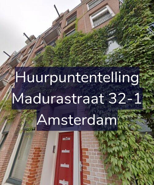 Foto gevel Huurpuntentelling voor Madurastraat 32-1, Amsterdam