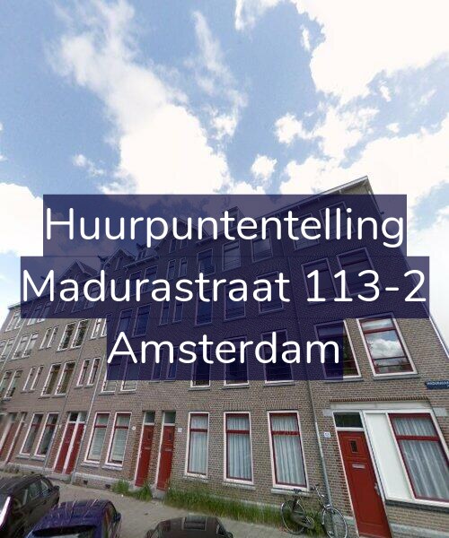 Foto gevel Huurpuntentelling voor Madurastraat 113-2, Amsterdam