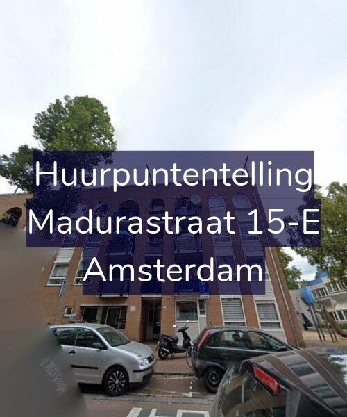 Foto gevel Huurpuntentelling voor Madurastraat 15-E, Amsterdam