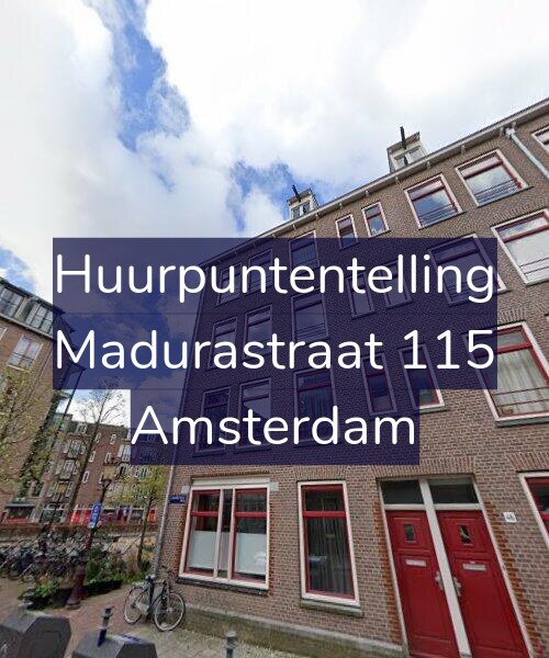 Foto gevel Huurpuntentelling voor Madurastraat 115, Amsterdam