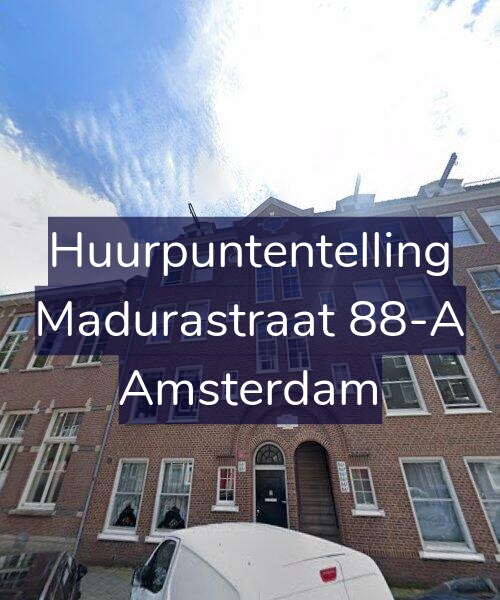 Foto gevel Huurpuntentelling voor Madurastraat 88-A, Amsterdam