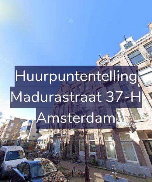 Foto gevel Huurpuntentelling voor Madurastraat 37-H, Amsterdam