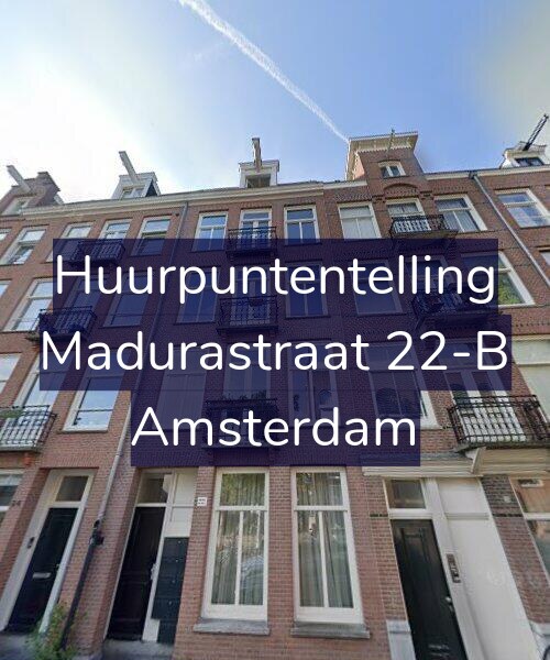 Foto gevel Huurpuntentelling voor Madurastraat 22-B, Amsterdam