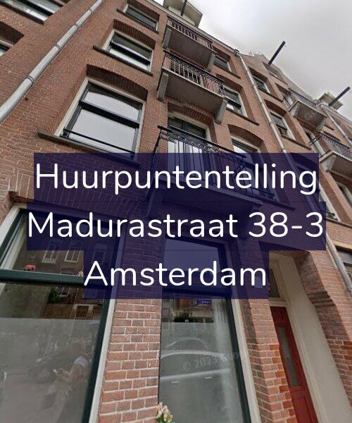Foto gevel Huurpuntentelling voor Madurastraat 38-3, Amsterdam