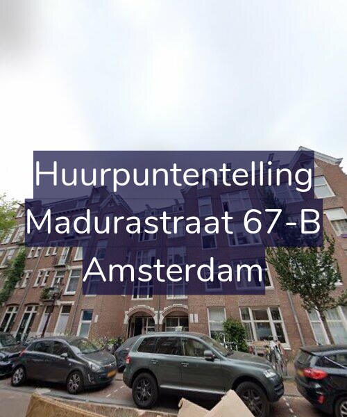 Foto gevel Huurpuntentelling voor Madurastraat 67-B, Amsterdam
