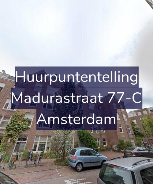 Foto gevel Huurpuntentelling voor Madurastraat 77-C, Amsterdam