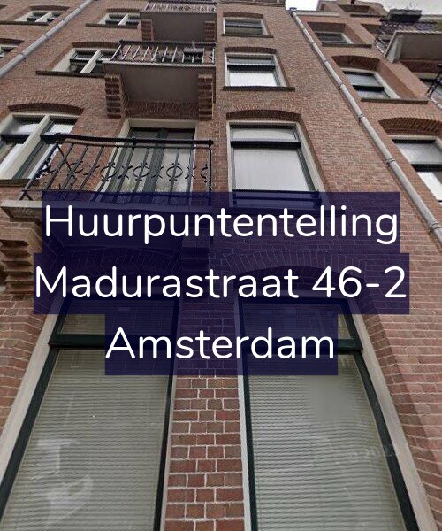 Foto gevel Huurpuntentelling voor Madurastraat 46-2, Amsterdam