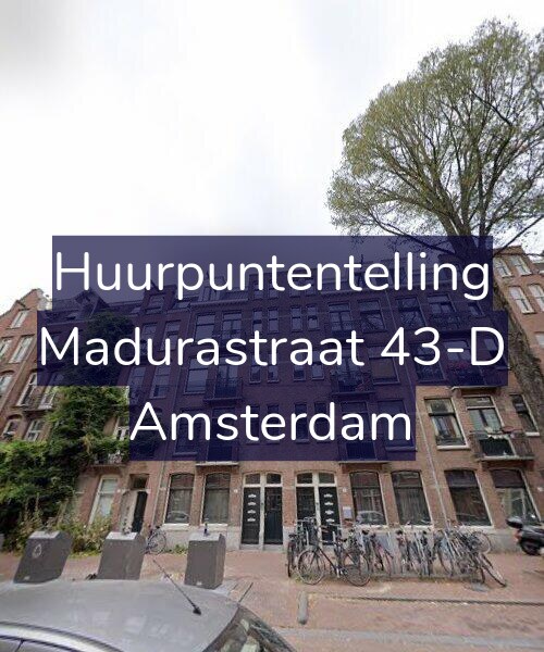 Foto gevel Huurpuntentelling voor Madurastraat 43-D, Amsterdam